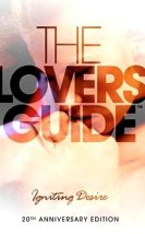 The Lovers’ Guide Igniting Desire