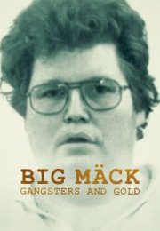 Big Mäck Gangster and Gold